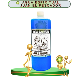 AGUA ESPIRITUAL JUAN EL PESCADOR EN ZENSARA