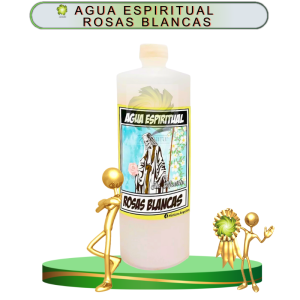 AGUA ESPIRITUAL ROSAS BLANCAS EN ZENSARA