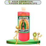 AGUA ESPIRITUAL VIRGEN DE GUADALUPE EN ZENSARA